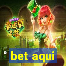 bet aqui